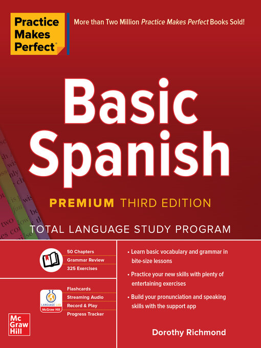 Title details for Practice Makes Perfect: Basic Spanish by Dorothy Richmond - Available